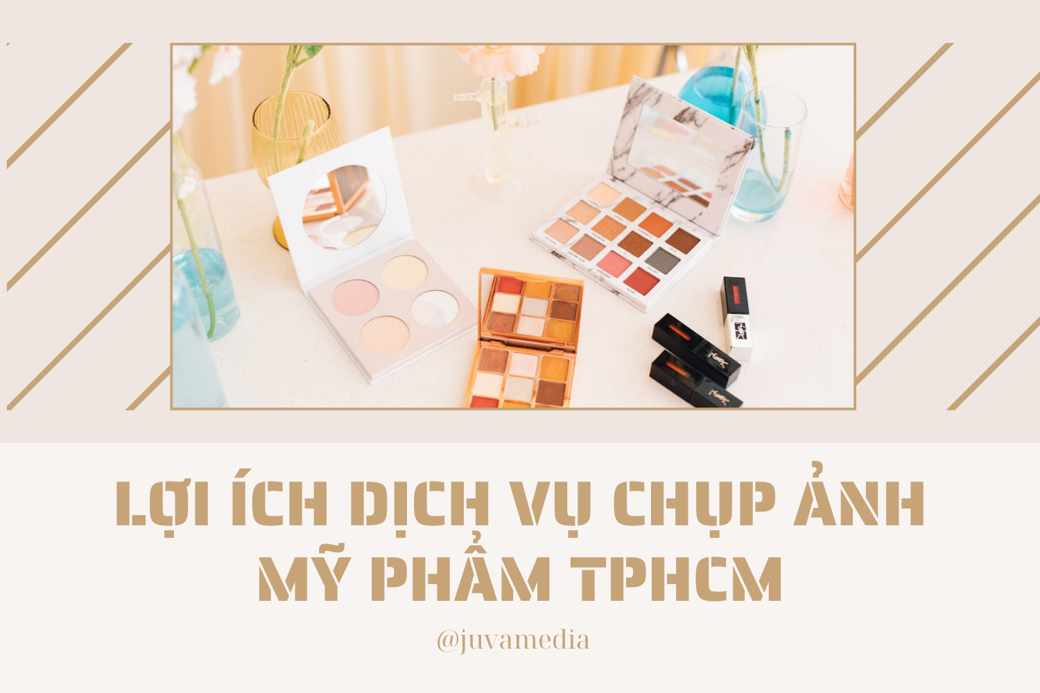 DỊCH VỤ CHỤP ẢNH MỸ PHẨM