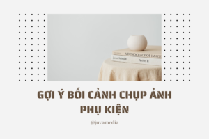 bối cảnh chụp ảnh