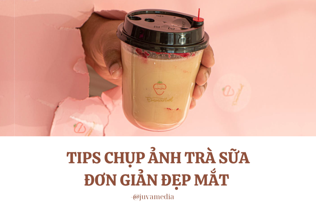 chụp ảnh trà sữa